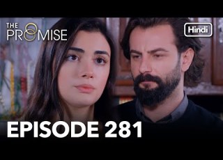  The Promise Episode 281 Hindi Dubbed