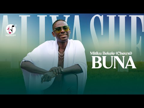 Mitiku Bekele Buna ምትኩ በቀለ ቡና Official Music Audio