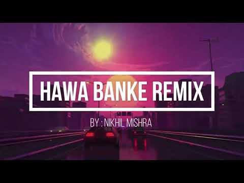 HAWA BANKE HIP HOP MIX BY NIKHIL MISHRA DJ N