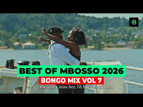 BEST OF MBOSSO 2026 BONGO MIX VOL 7 DJ JEFK BEATZURI