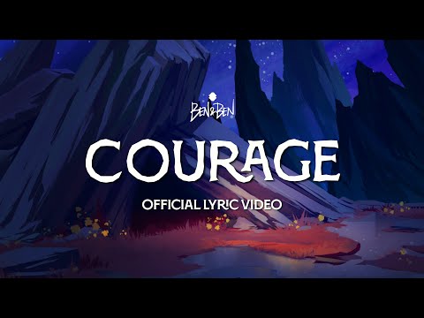 Ben Ben Courage Official Lyric Video