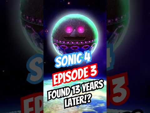 How Sonic 4 Episode 3 Was Found 15 YEARS Later How Sonic 4 Episode 3 Was Found 15 YEARS Later