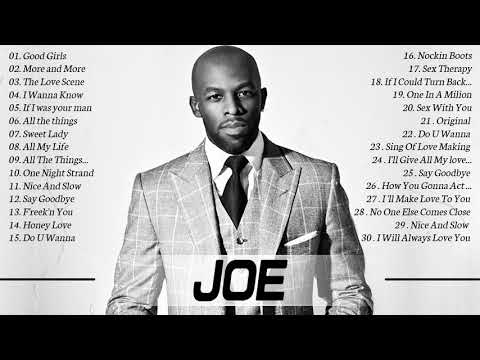 Top Songs Of Joe 90s 2000s Best Slow Jams Mix Top Songs Of Joe 90s 2000s Best Slow Jams Mix
