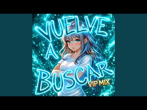 Vuelve A Buscar Vip MIX