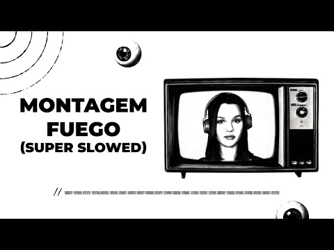 Fenekot Qõke Tvoy MONTAGEM FUEGO SUPER SLOWED