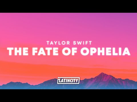Taylor Swift The Fate Of Ophelia