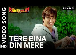 Tere Bina Din Mere Video Song Rangeelay Punjabi Movie