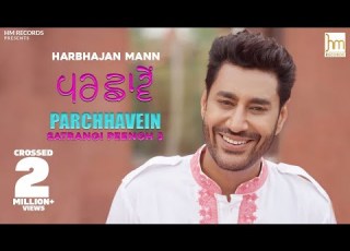  Parchhavein Harbhajan Mann Official Video Song Latest Song 2020
