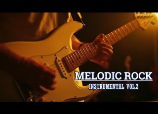 Melodic Rock Your Relaxing Soundscape Journey Vol 2