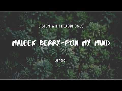MALEEK BERRY PON MY MIND 8D AUDIO