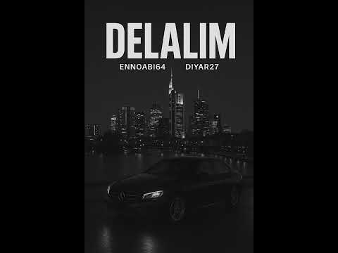 DIYAR27 DELALIM Ft ENNOABI64 Official Audio