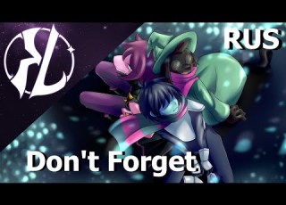 Don T Forget Deltarune Russian Cover