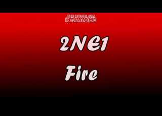 2NE1 Fire Karaoke