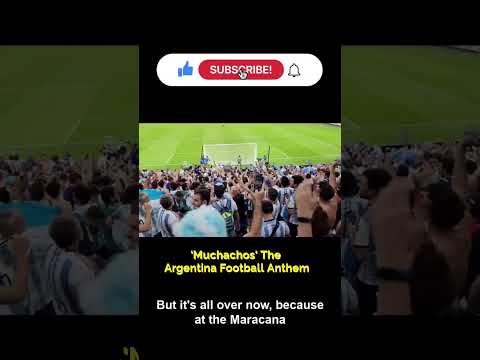 Muchachos The Insane Argentina Football Team Song With English Lyrics