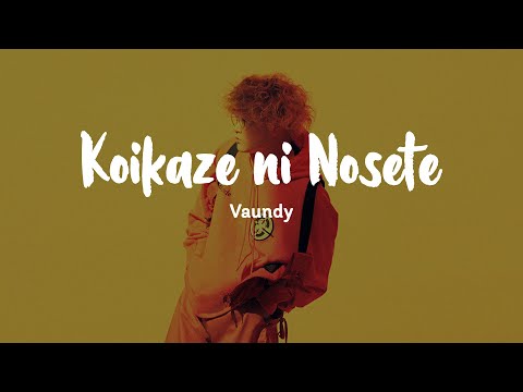 Vaundy Koikaze Ni Nosete English Romaji Indonesia Lyrics