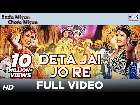 Deta Jai Jo Re Video Song Bade Miyan Chhote Miyan Amitabh Bachchan Govinda Udit Narayan