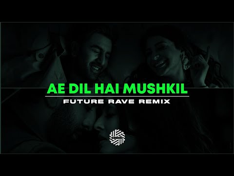 Ae Dil Hai Mushkil REMIX DJ MITRA Arijit Singh Future Rave Sony Music India