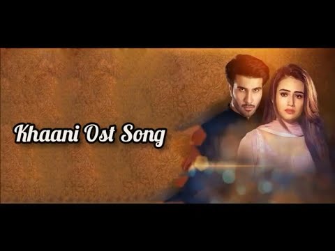 Khaani Ost Song Lyrics Rahet Fateh Ali Khan Har Pal Geo Khaani Ost Song Lyrics Rahet Fateh Ali Khan Har Pal Geo