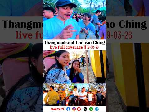 Full Coverage Thangmeiband Cheirao Ching 19 02 2026