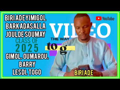 BIRI ADE YIMIGOL GIMOL OUMAR BARRY LESDI TOGO BARKADA SALLA JOULDE SOUMAY BIRI ADE YIMIGOL GIMOL OUMAR BARRY LESDI TOGO BARKADA SALLA JOULDE SOUMAY