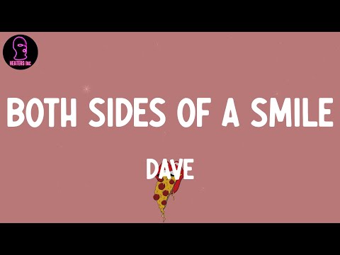 Dave Both Sides Of A Smile Feat James Blake Lyrics