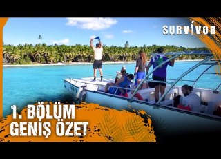  Büyük Macera Başladı 1 Bölüm Geniş Özet Survivor 2026