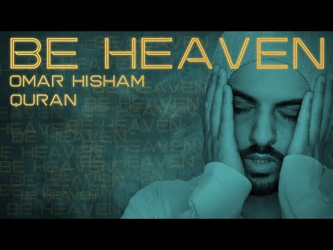 BE HEAVEN Surah Al Mursalat سورة المرسلات القارئ عمر هشام