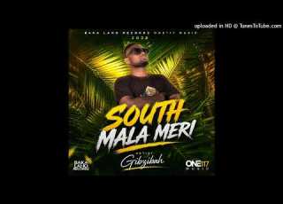 South Mala Meri Gibzibah Official Audio 2026