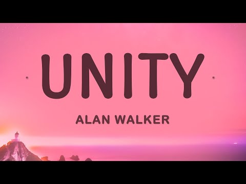 Alan Walker Unity Lyrics Ft Walkers