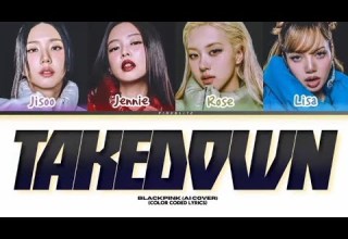BLACKPINK AI COVER Takedown Lyrics By Huntr X Color Coded Lyrics 