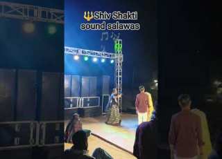  Shiv Shakti Sound Salawas Short Trending Video