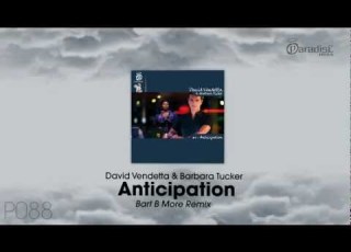  David Vendetta Barbara Tucker Anticipation Bart B More Remix
