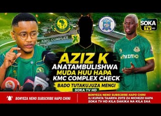  AZIZ K ANATAMBULISHWA MUDA HUU YANGA KOMESHA CHECK WATU KIBAO SHEMEJI TENA