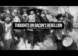 The Brutal Reality Of Bacon S Rebellion 1676 A Restorative History