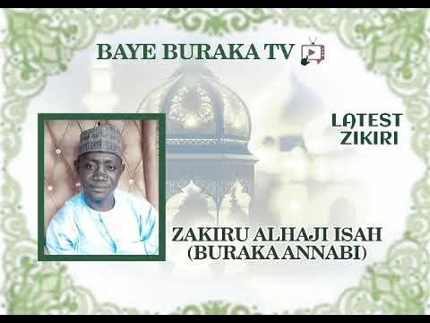 SALAMU ALAIKA MAZON ALLAH BY ZAKIRU ALHAJI ISAH BURAKA ANNABI MUHAMMADU LATEST ZIKIRI 2025