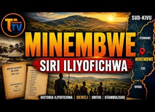 JE BANYAMULENGE WALIFIKA LINI MINEMBWE UKWELI WA HISTORIA YA ITOMBWE NA UBEMBE
