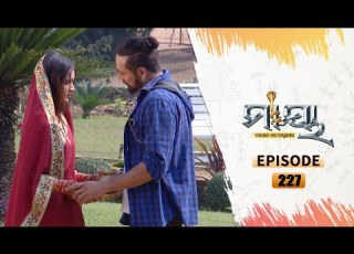  Maya Full Ep 227 30th Dec 2020 Odia Serial TarangTV