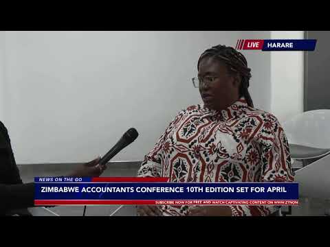 NEWS ON THE GO 2026 ZIMBABWE ACCOUNTANTS CONFERENCE 11 MARCH 2026