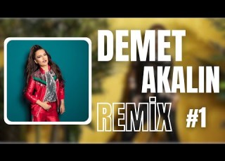  Demet Akalın Hit Şarkılar Remix 1 Mix 2025