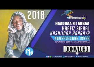  Haafiz Siraaj Haadhaafi Abbaa Nashiidaa Haaraya