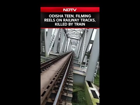 On Camera Odisha Teen Filming Reel On Tracks Killed By Train