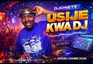 USIJE KWA DJ SINGELI DIMBE MIX MISEMO 2026 DJONETZ 0626546563 Typebeat