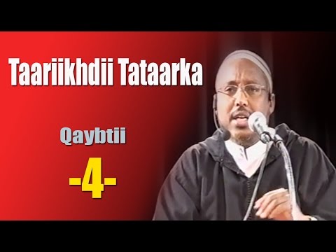 Taariikhdii Tataarka Qaybtii 4aad Sh Mustafe