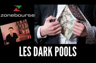 Tout Savoir Sur Les Dark Pools