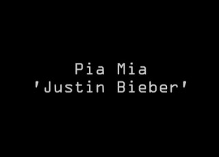 Pia Mia Justin Bieber LYRICS