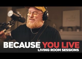 Because You Live Living Room Sessions