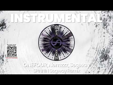 INSTRUMENTAL BEAT SPINNIN Segway Remix ONEFOUR Nemzzz Segway