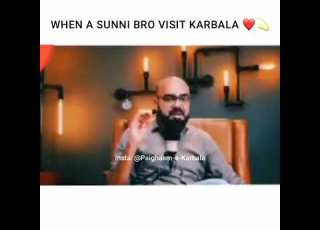 WHEN A SUNNI BRO VIST KARBALA