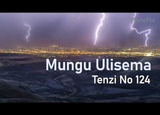 Mungu Ulisema Tenzi Za Rohoni No 124