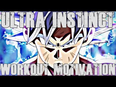 ULTRA INSTINCT GOKU TRIBUTE WORKOUT MOTIVATION ULTRA INSTINCT GOKU TRIBUTE WORKOUT MOTIVATION